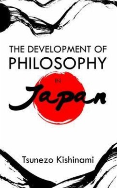 The Development of Philosophy in Japan (eBook, ePUB) - Kishinami, Tsunezo