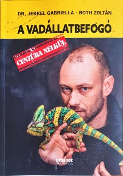 A vadállatbefogó (eBook, ePUB) - Both, Zoltán; Jekkel, Gabriella