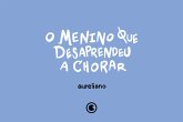 O menino que desaprendeu a chorar (eBook, ePUB)