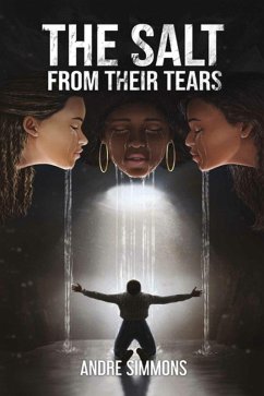 The Salt From Their Tears (eBook, ePUB) - Simmons, Andre