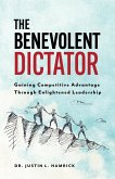 The Benevolent Dictator (eBook, ePUB)