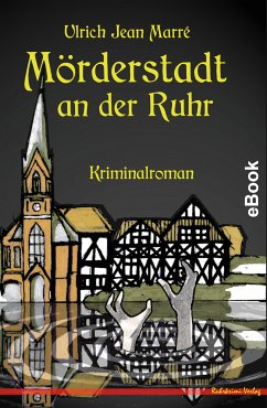 Mörderstadt an der Ruhr (eBook, ePUB) - Marré, Ulrich Jean