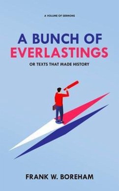 Cover A Bunch of Everlastings, or Texts That Made History (eBook, ePUB)