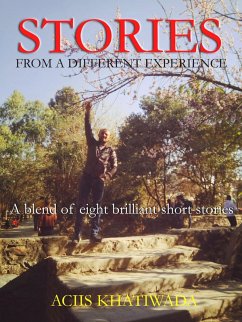 Stories (From a Different Experience, #1) (eBook, ePUB) - Khatiwada, Aciis Stories (From a Different Experience, #1) (eBook, ePUB) - Khatiwada, Aciis