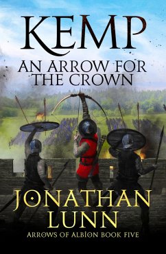 Kemp: An Arrow for the Crown (eBook, ePUB) - Lunn, Jonathan