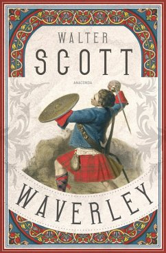 Waverley. Der englische Klassiker zum schottischen Freiheitskampf (eBook, ePUB) - Scott, Walter