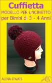 Cuffietta Modello per Uncinetto per Bimbi di 3 - 4 Anni (eBook, ePUB)