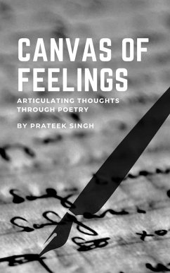 Canvas of Feelings (eBook, ePUB) - Singh, Prateek