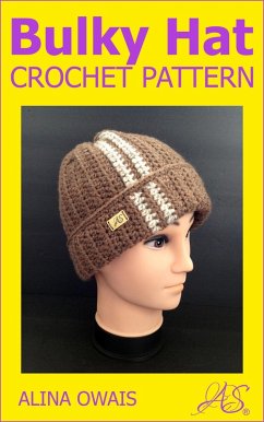 Cover Bulky Hat Crochet Pattern (eBook, ePUB)