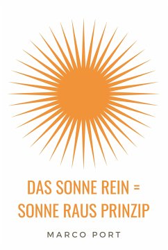 Das Sonne rein = Sonne raus Prinzip (eBook, ePUB) - Port, Marco