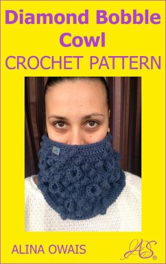 Cover Diamond Bobble Cowl Crochet Pattern (eBook, ePUB)