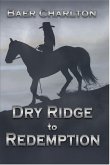 Dry Ridge to Redemption (Rocket Roberts, #2) (eBook, ePUB)
