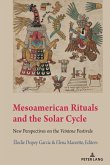 Mesoamerican Rituals and the Solar Cycle (eBook, ePUB)
