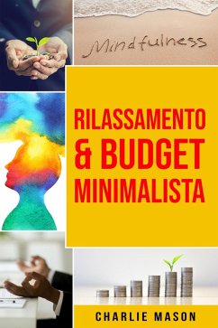 Rilassamento & Budget Minimalista (eBook, ePUB) - Mason, Charlie