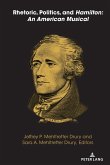 Rhetoric, Politics, and Hamilton: An American Musical (eBook, ePUB)