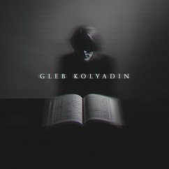 Gleb Kolyadin (Expanded Edition) - Kolyadin,Gleb