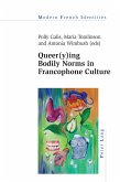 Queer(y)ing Bodily Norms in Francophone Culture (eBook, ePUB)