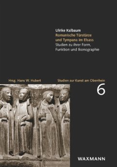 Romanische Türstürze und Tympana im Elsass - Kalbaum, Ulrike