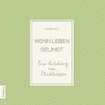 Wenn Leben gelingt (MP3-Download) - Bild 1