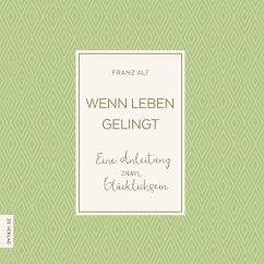 Wenn Leben gelingt (MP3-Download) - Alt, Franz