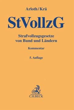 Strafvollzugsgesetze von Bund und Ländern - Arloth, Frank;Krä, Horst