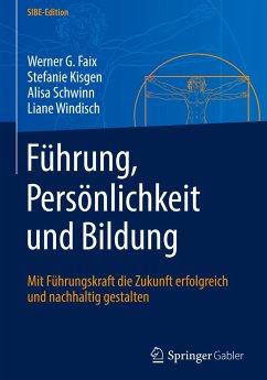 Führung, Persönlichkeit und Bildung - Faix, Werner G.;Kisgen, Stefanie;Schwinn, Alisa