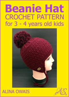 Beanie Hat Crochet Pattern for 3-4 Years Old Kids (eBook, ePUB) - Owais, Alina