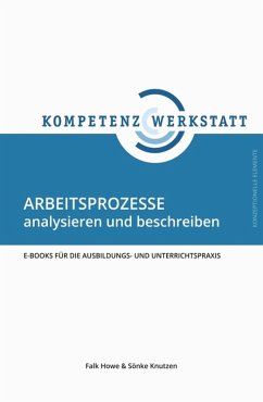 Arbeitsprozesse analysieren und beschreiben (eBook, ePUB) - Howe, Falk; Knutzen, Sönke