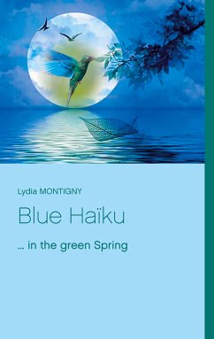 Blue Haïku (eBook, ePUB) - Montigny, Lydia