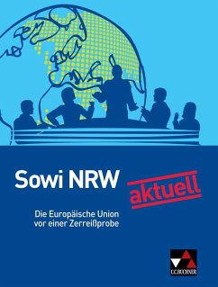 Sowi NRW aktuell: Die EU vor einer Zerreißprobe - Binke-Orth, Brigitte