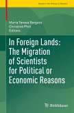 In Foreign Lands: The Migration of Scientists for Political or Economic Reasons