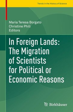 In Foreign Lands: The Migration of Scientists for Political or Economic Reasons