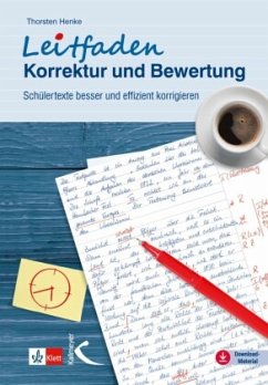 Leitfaden Korrektur und Bewertung, m. 1 Beilage - Henke, Thorsten