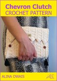 Chevron Clutch Crochet Pattern (eBook, ePUB)