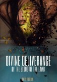 Divine Deliverance by the Blood of the Lamb (eBook, ePUB)