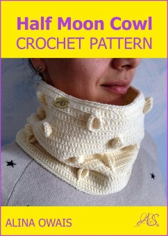 Cover Half Moon Cowl Crochet Pattern (eBook, ePUB)