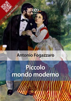 Piccolo mondo moderno (eBook, ePUB) - Fogazzaro, Antonio