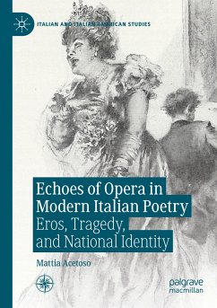 Echoes of Opera in Modern Italian Poetry - Acetoso, Mattia