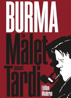 Burma - Malet, Léo;Tardi, Jacques