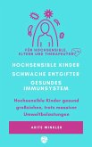 Hochsensible Kinder - schwache Entgifter - gesundes Immunsystem (eBook, ePUB)