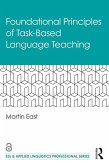 Foundational Principles of Task-Based Language Teaching (eBook, PDF)