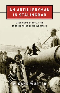 Artilleryman in Stalingrad (eBook, ePUB) - Wuster, Wigand