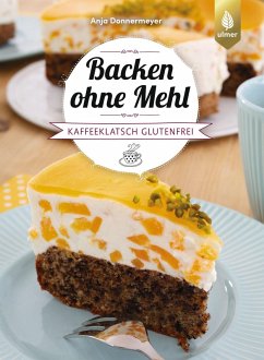 Backen ohne Mehl (eBook, ePUB) - Donnermeyer, Anja