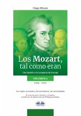 Los Mozart, Tal Como Eran. (Volumen 2) (eBook, ePUB)