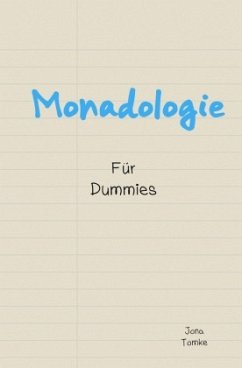 Monadologie für Dummies - Tomke, Jona