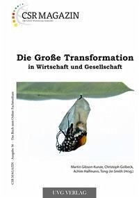 Die Große Transformation in Wirtschaft und Gesellschaft - Gibson-Kunze, Martin; Golbeck, Christoph; Smith, Tong-Jin; Halfmann, Achim