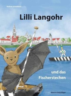 Lilli Langohr und das Fischerstechen - Schulthess, Kathrin