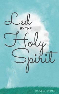Led by the Holy Spirit (eBook, ePUB) Cover Led by the Holy Spirit (eBook, ePUB)