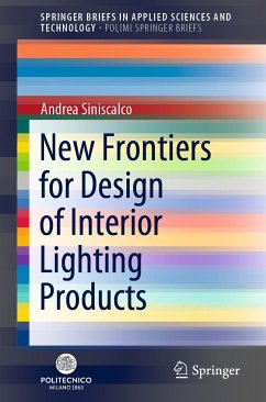 New Frontiers for Design of Interior Lighting Products (eBook, PDF) - Siniscalco, Andrea