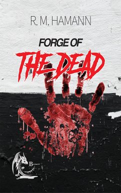 Forge of The UnDead (eBook, ePUB) - M. Hamann, R.